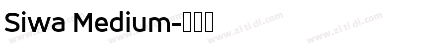 Siwa Medium字体转换
